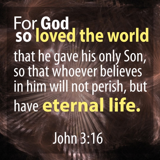 For God So Loved The World That He Gave His Only Son, So That Wh