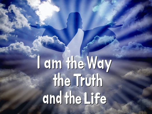 Jesus with the word "I am the way the truth and the life"
